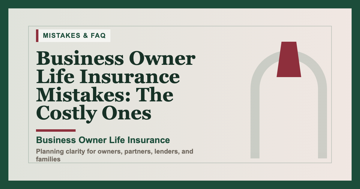 Business Owner Life Insurance Mistakes: The Costly Ones