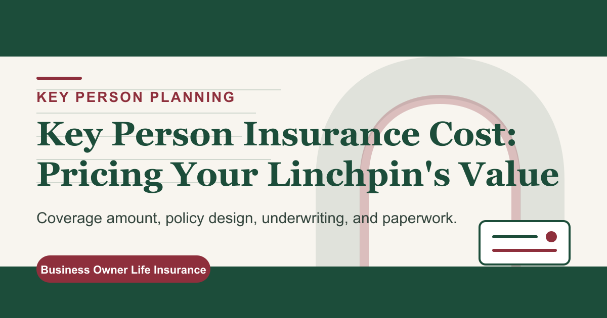 Key Person Insurance Cost: Pricing Your Linchpin’s Value